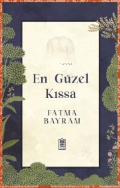 En Güzel Kıssa - Fatma Bayram | Yeni ve İkinci El Ucuz Kitabın Adresi