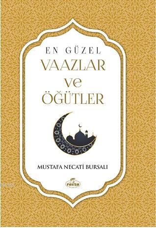 En Güzel Vaazler Öğütler - Mustafa Necati Bursalı | Yeni ve İkinci El 