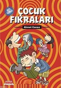 En Komik Çocuk Fıkraları - Ahmet Cansız | Yeni ve İkinci El Ucuz Kitab