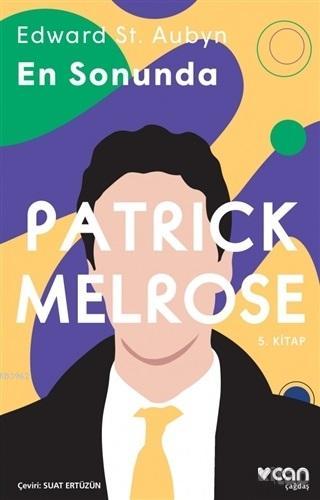 En Sonunda - Patrick Melrose 5. Kitap - Edward St. Aubyn | Yeni ve İki
