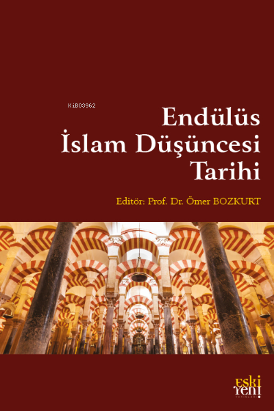 Endülüs İslam Düşüncesi Tarihi - Ömer Bozkurt | Yeni ve İkinci El Ucuz