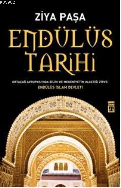 Endülüs Tarihi - Ziya Paşa | Yeni ve İkinci El Ucuz Kitabın Adresi