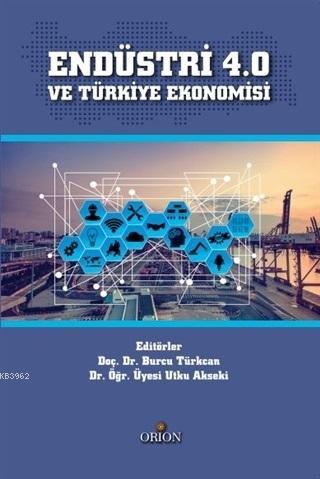 Endüstri 4.0 ve Türkiye Ekonomisi - Utku Akseki | Yeni ve İkinci El Uc