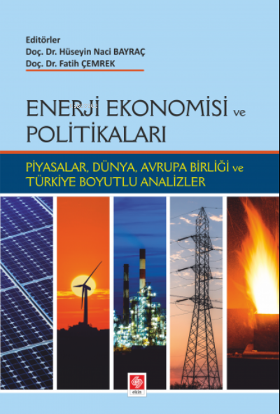 Enerji Ekonomisi ve Politikaları - H. Naci Bayraç | Yeni ve İkinci El 