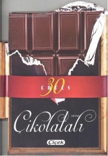 Enfes Çikolatalı - Kolektif | Yeni ve İkinci El Ucuz Kitabın Adresi