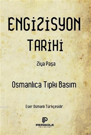 Engizisyon Tarihi - Ziya Paşa | Yeni ve İkinci El Ucuz Kitabın Adresi