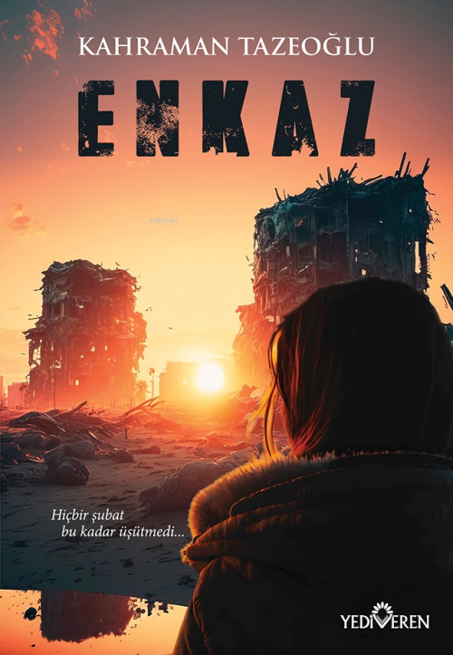 Enkaz - Kahraman Tazeoğlu | Yeni ve İkinci El Ucuz Kitabın Adresi