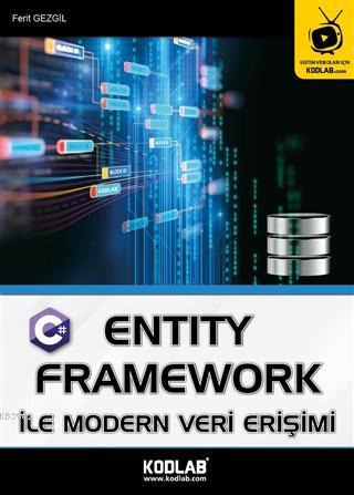 Entity Framework İle Modern Veri Erişimi - Ferit Gezgil | Yeni ve İkin