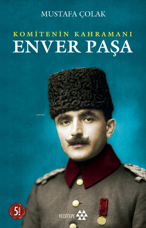 Enver Paşa - Mustafa Çolak | Yeni ve İkinci El Ucuz Kitabın Adresi