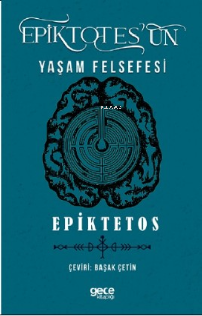 Epiktetos'un Yaşam Felsefesi - Epiktetos | Yeni ve İkinci El Ucuz Kita
