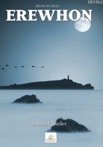 Erewhon - Samuel Butler | Yeni ve İkinci El Ucuz Kitabın Adresi