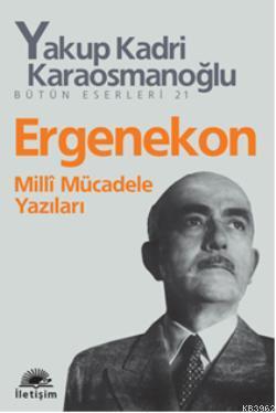 Ergenekon - Yakup Kadri Karaosmanoğlu | Yeni ve İkinci El Ucuz Kitabın