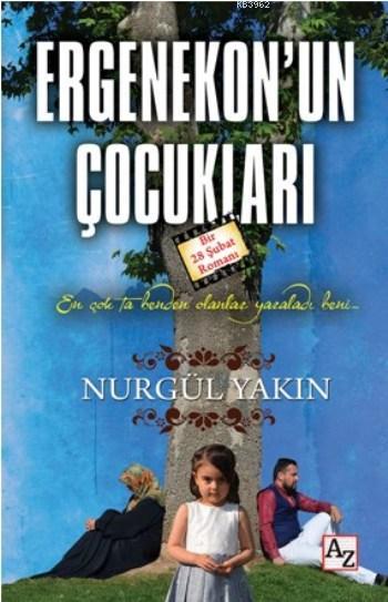 Ergenekon'un Çocukları - Nurgül Yakın- | Yeni ve İkinci El Ucuz Kitabı