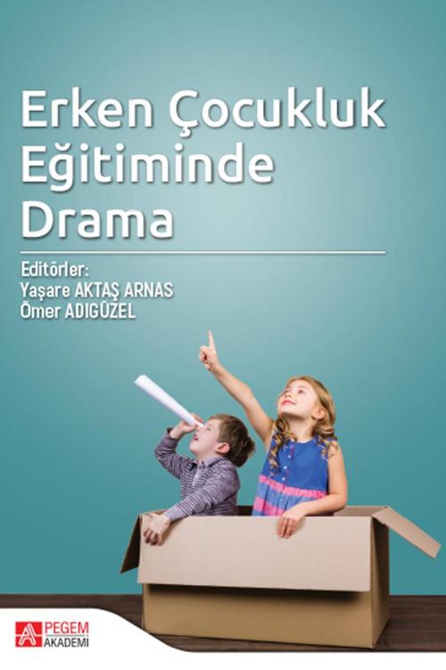 Erken Çocukluk Eğitiminde Drama - Ömer Adıgüzel | Yeni ve İkinci El Uc