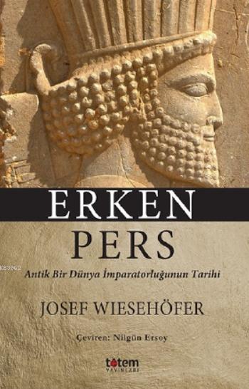 Erken Pers - Josef Wiesehöfer | Yeni ve İkinci El Ucuz Kitabın Adresi