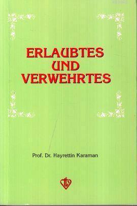Erlaubtes und Verwehrtes (Helaller ve Haramlar - Almanca) - Hayrettin 