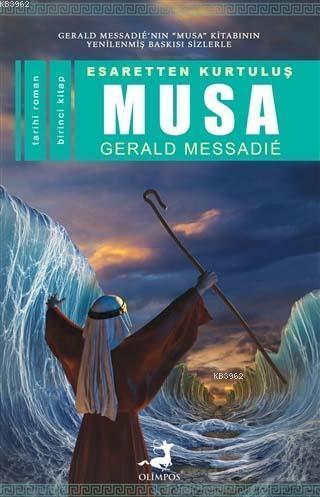 Esaretten Kurtuluş - Musa 1 - Gerald Messadie | Yeni ve İkinci El Ucuz
