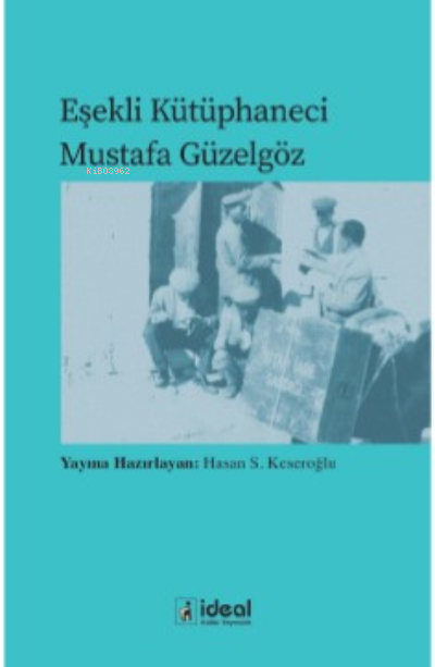 Eşekli Kütüphaneci - Mustafa Güzelgöz | Yeni ve İkinci El Ucuz Kitabın