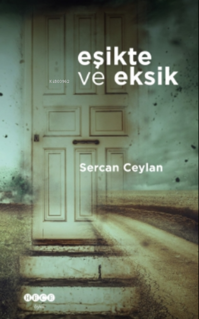 Eşikte ve Eksik - Sercan Ceylan | Yeni ve İkinci El Ucuz Kitabın Adres