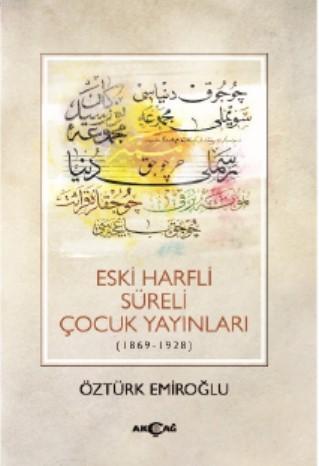Eski Harfli Süreli Çocuk Yayınları - Öztürk Erdemiroğlu | Yeni ve İkin