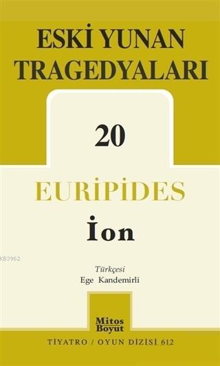 Eski Yunan Tragedyaları - 20/İon - Euripides | Yeni ve İkinci El Ucuz 