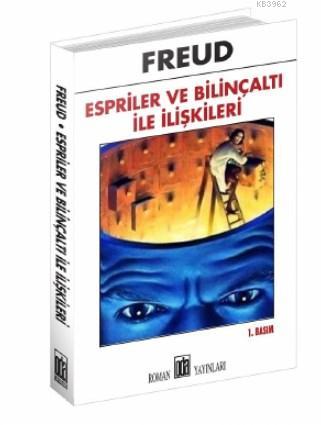 Espiriler ve Bilinçaltı - Freud | Yeni ve İkinci El Ucuz Kitabın Adres