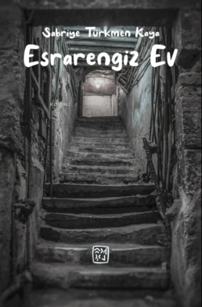 Esrarengiz Ev - Sabriye Türkmen Kaya | Yeni ve İkinci El Ucuz Kitabın 