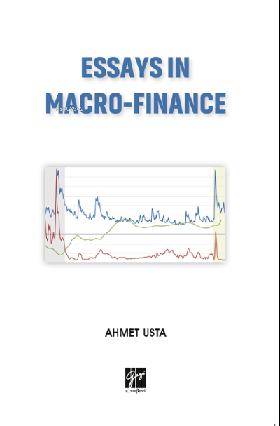 Essays In Macro-Finance - Ahmet Usta | Yeni ve İkinci El Ucuz Kitabın 
