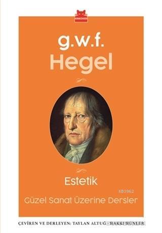 Estetik - Georg Wilhelm Friedrich Hegel | Yeni ve İkinci El Ucuz Kitab