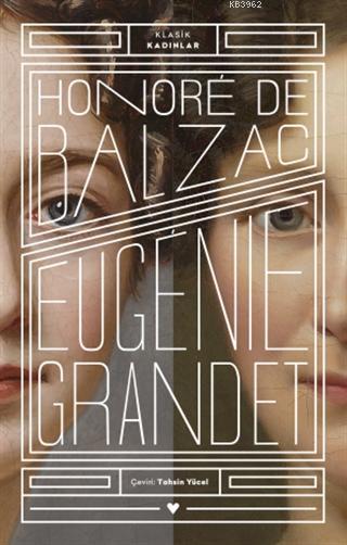 Eugenie Grandet - Klasik Kadınlar - Honore De Balzac | Yeni ve İkinci 