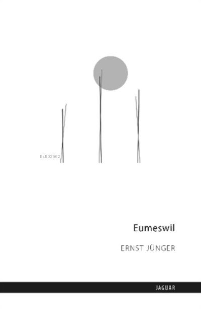 Eumeswil - Ernst Jünger | Yeni ve İkinci El Ucuz Kitabın Adresi