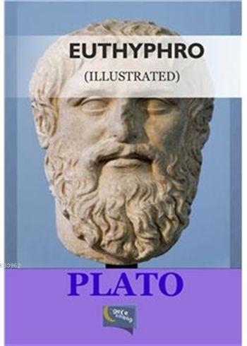 Euthyphro - Platon(Eflatun) | Yeni ve İkinci El Ucuz Kitabın Adresi