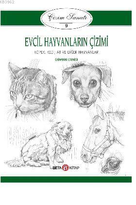 Evcil Hayvanların Çizimi - Çizim Sanatı 9 - Giovanni Civardi | Yeni ve