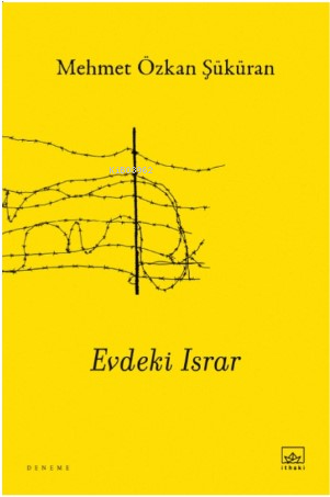Evdeki Israr - Mehmet Özkan Şüküran | Yeni ve İkinci El Ucuz Kitabın A