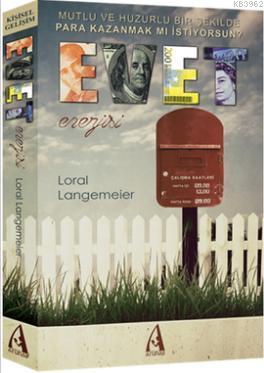 Evet Enerjisi - Loral Langemeier | Yeni ve İkinci El Ucuz Kitabın Adre