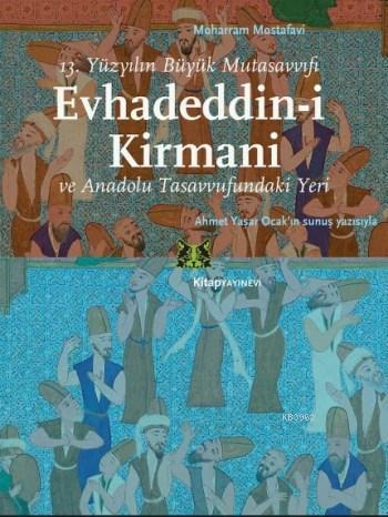 Evhadeddin-i Kirmani - Ahmet Yaşar Ocak | Yeni ve İkinci El Ucuz Kitab
