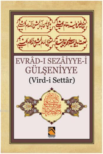 Evrad-ı Sezaiyye-i Gülşeniyye - İsmail Hakkı Altuntaş | Yeni ve İkinci