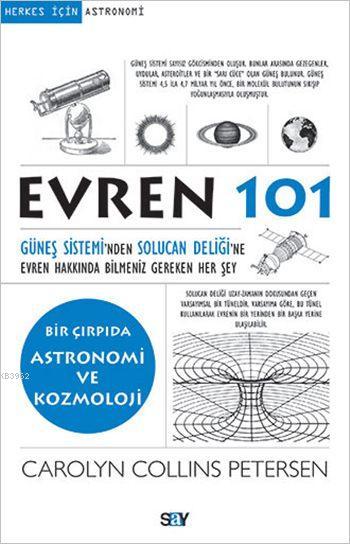 Evren 101 - Carolyn Collins Petersen | Yeni ve İkinci El Ucuz Kitabın 