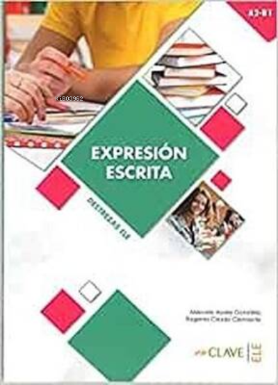 Expresion Escrita A2-B1 (Destrezas ELE) - Eugenia Criado Clemente | Ye