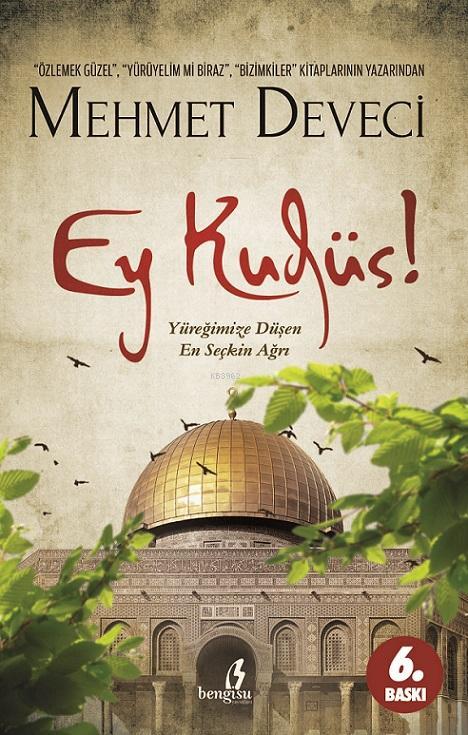 Ey Kudüs - Mehmet Deveci | Yeni ve İkinci El Ucuz Kitabın Adresi