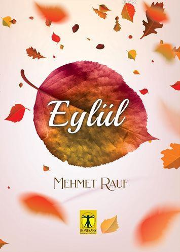 Eylül - Mehmet Rauf | Yeni ve İkinci El Ucuz Kitabın Adresi