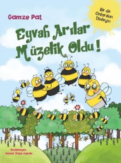 Eyvah Arılar Müzelik Oldu! - Gamze Pat | Yeni ve İkinci El Ucuz Kitabı
