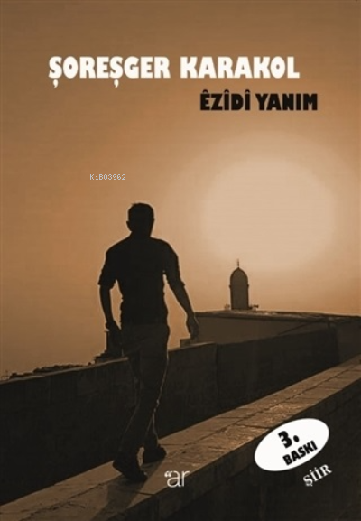 Ezidi Yanım - Şoreşger Karakol | Yeni ve İkinci El Ucuz Kitabın Adresi