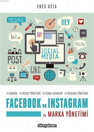 Facebook ve Instagram ile Marka Yönetimi - Enes Usta | Yeni ve İkinci 