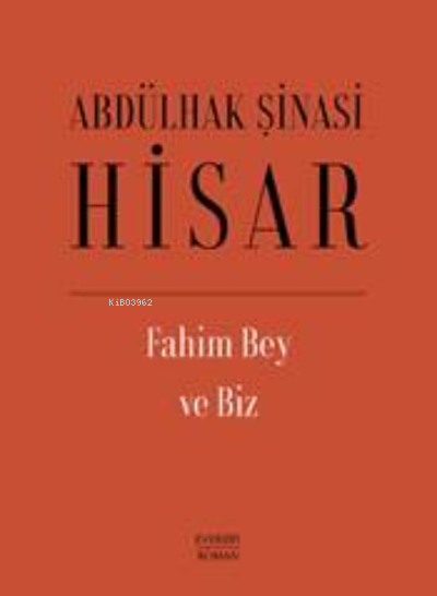 Fahim Bey ve Biz - ABDÜLHAK ŞİNASİ HİSAR | Yeni ve İkinci El Ucuz Kita
