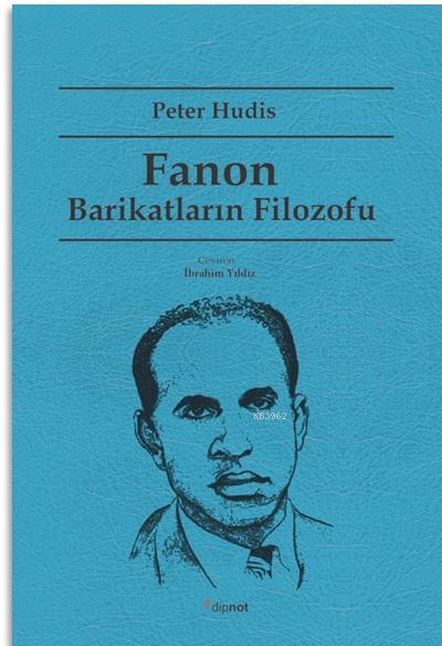 Fanon: Barikatların Filozofu - Peter Hudis | Yeni ve İkinci El Ucuz Ki