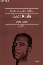 Fanon Kitabı: Seçme Yazılar - Frantz Fanon | Yeni ve İkinci El Ucuz Ki