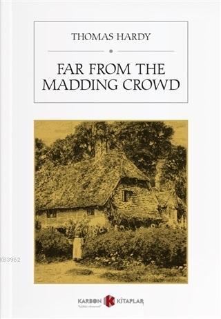 Far from the Madding Crowd - Thomas Hardy | Yeni ve İkinci El Ucuz Kit