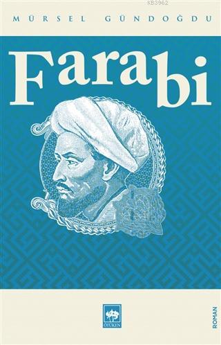 Farabi - Mürsel Gündoğdu | Yeni ve İkinci El Ucuz Kitabın Adresi