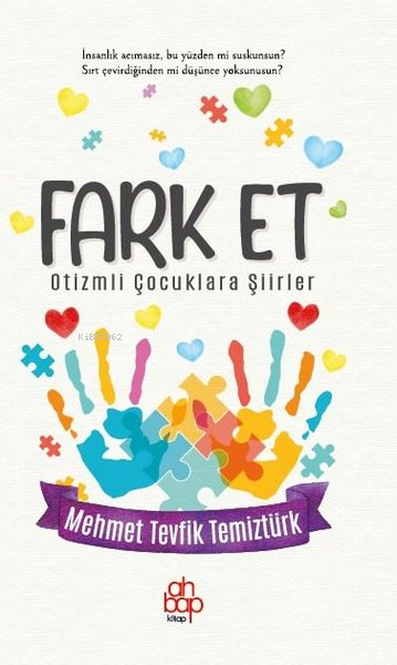 Fark Et - Otizmli Çocuklara Şiirler - Mehmet Tevfik Temiztürk | Yeni v